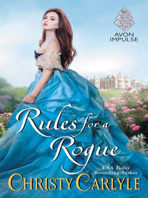 Title details for Rules for a Rogue by Christy Carlyle - Wait list
